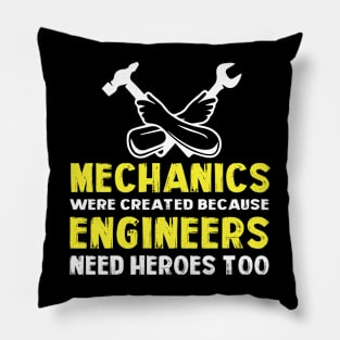 Mechanics Were Created Because Engineers Need Pillow