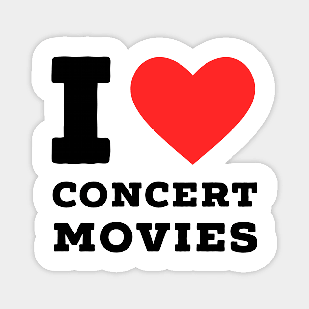 i love concert movie Magnet by richercollections