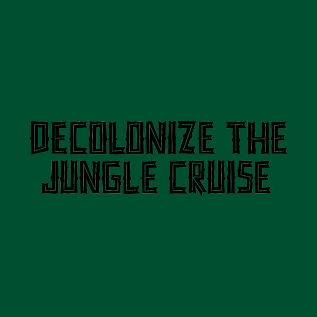 Decolonize the Jungle Cruise by Laugh It Up Fuzzball