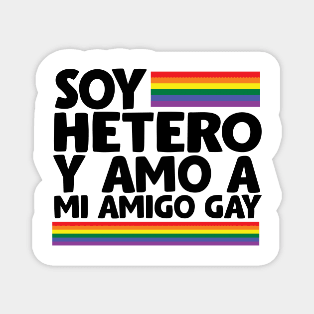 Soy hetero y amo a mi amigo gay / Tu Amigo Gay Magnet by Tu Amigo Gay 