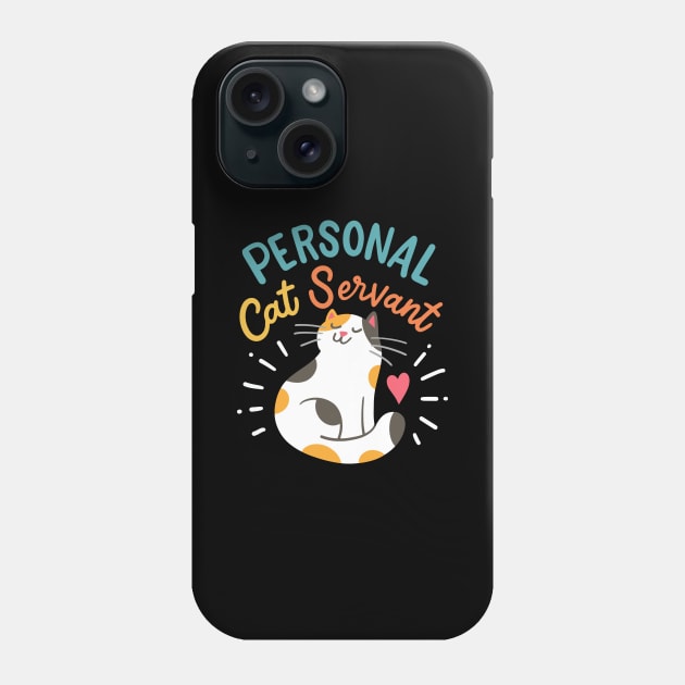 Personal Cat Servant Phone Case by maxcode