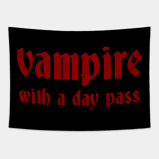 Vampire With a Day Pass Tapestry