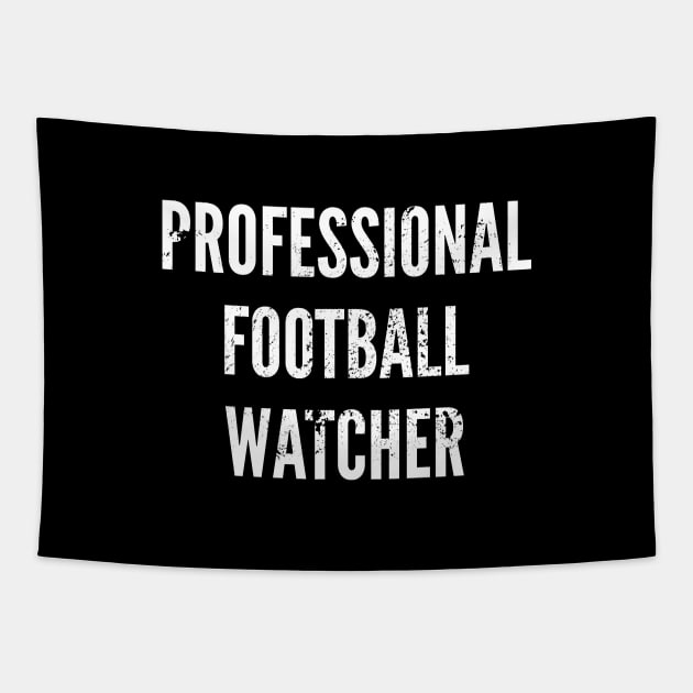 Professional Football Watcher Tapestry by Commykaze