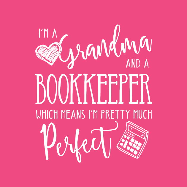 Perfect Grandma and Bookkeeper by TheStuffHut