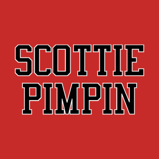 Scottie Pimpin (Black & White Lettering) T-Shirt T-Shirt