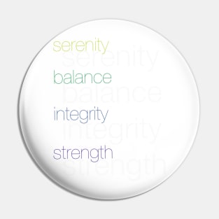 Strength Integrity Balance Serenity Pin