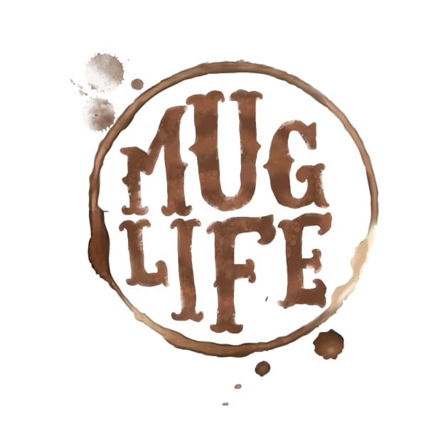 Mug Life by LittleBunnySunshine