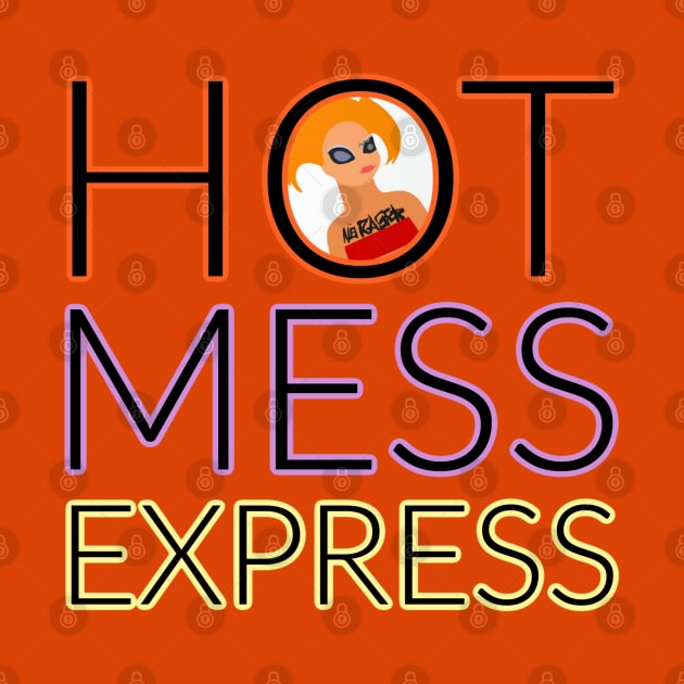 Hot Mess Express by David Hurd Designs