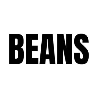 Beans Word - Simple Bold Text T-Shirt