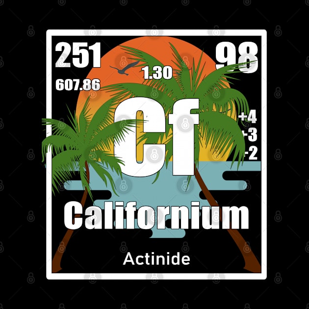 Californium Element, Palms and Sunset Periodic Table Element by Kawaii_Tees