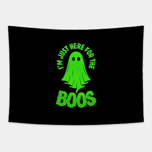 I'm Just Here for the Boos (green) Tapestry