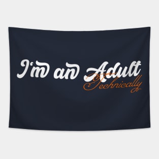 I'm an Adult Technically Funny 18th Birthday Gift Tapestry