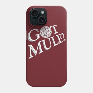 Got Mule? Phone Case