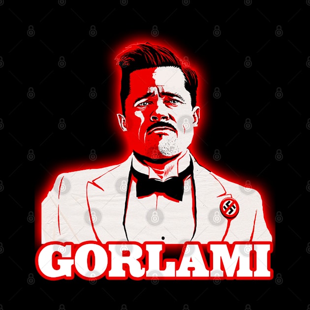 Gorlami Glory: Inglourious Basterds Quote T-Shirt - Tarantino Talk Edition by Pixel Draws