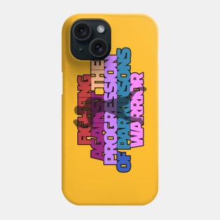 Parkinsons Warrior Fighting Against The Progression Phone Case