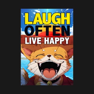 Laughing Cat Laugh Often Live Happy T-Shirt