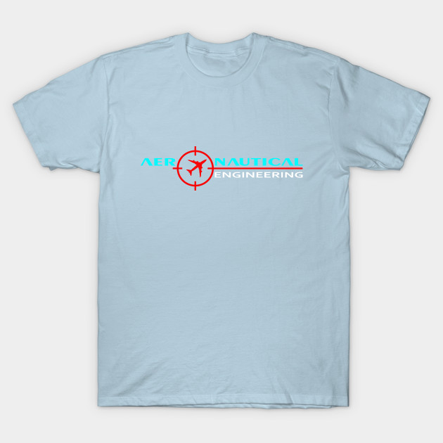 Disover aeronautical engineering, aerospace engineer - Aeronautical Engineering - T-Shirt