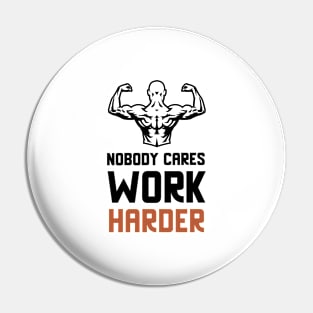 Work Harder Pin