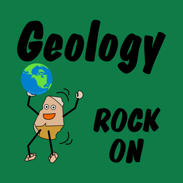 Discover Geology Rock On - Geology - T-Shirt