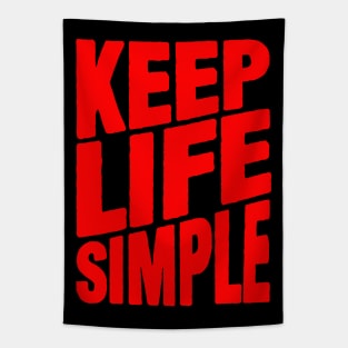 Keep Life Simple Tapestry