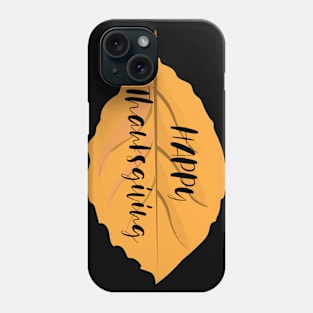 Happy Thanksgiving Phone Case