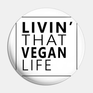 Vegan Life Pin