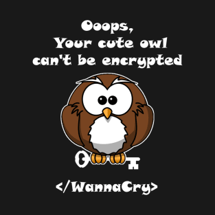 Cute Owl | Wanna Cry | Black T-Shirt