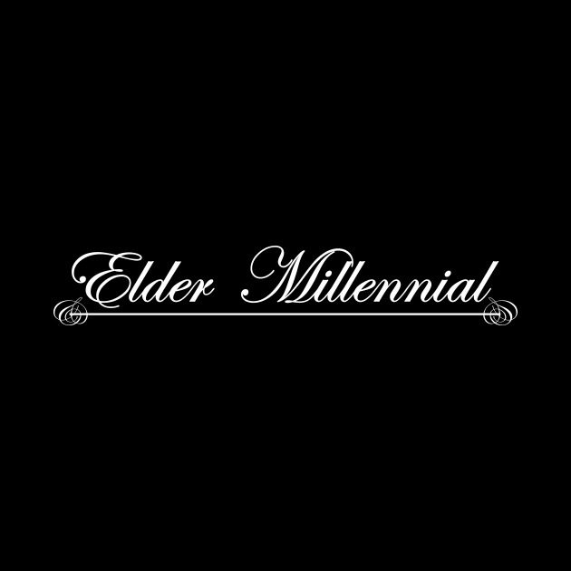 elder millennial by NotComplainingJustAsking