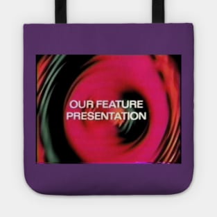 Our Feature Presentation Tote