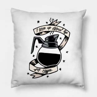 Coffee is Eternal Pillow