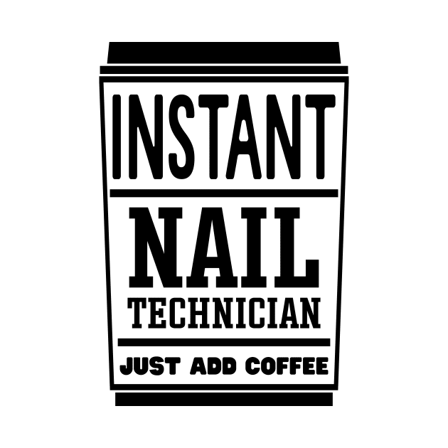 Instant nail technician, just add coffee by colorsplash