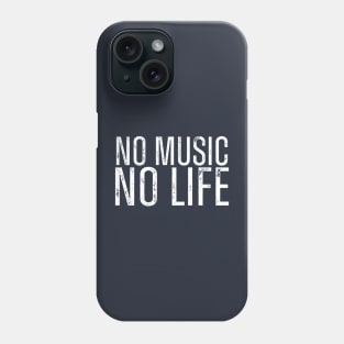 NO MUSIC / NO LIFE Phone Case