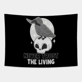 Never trust the living Tapestry