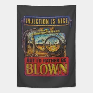 Injection Is Nice, But I'd Rather Be Blown Tapestry