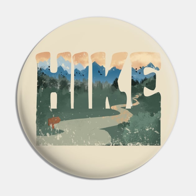 Just Hike, Hiking Never Gets Old Pin by numpdog