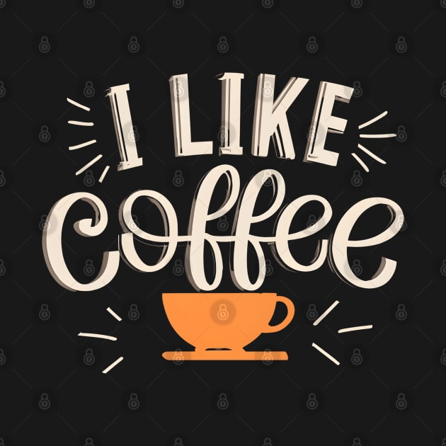 I like Coffee by NomiCrafts