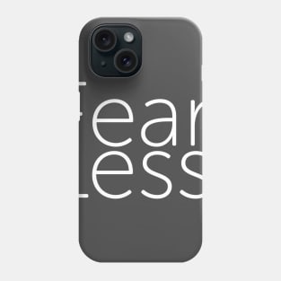 Fearless Phone Case