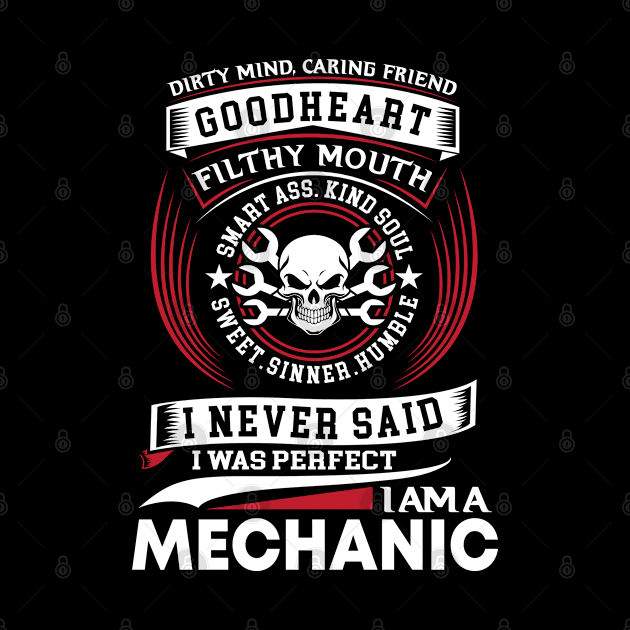 Dirty Mind Caring Friend Mechanic  Mechanic T Shirt by Murder By Text