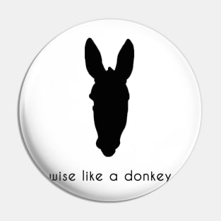wise like a donkey Pin