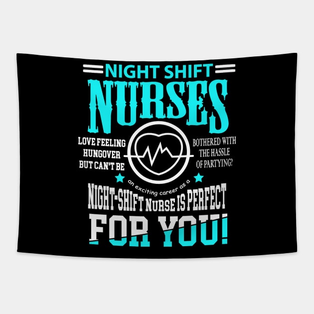 Nightshift Nurse Novelty tshirt for Night Shift Nurses Tapestry by TellingTales