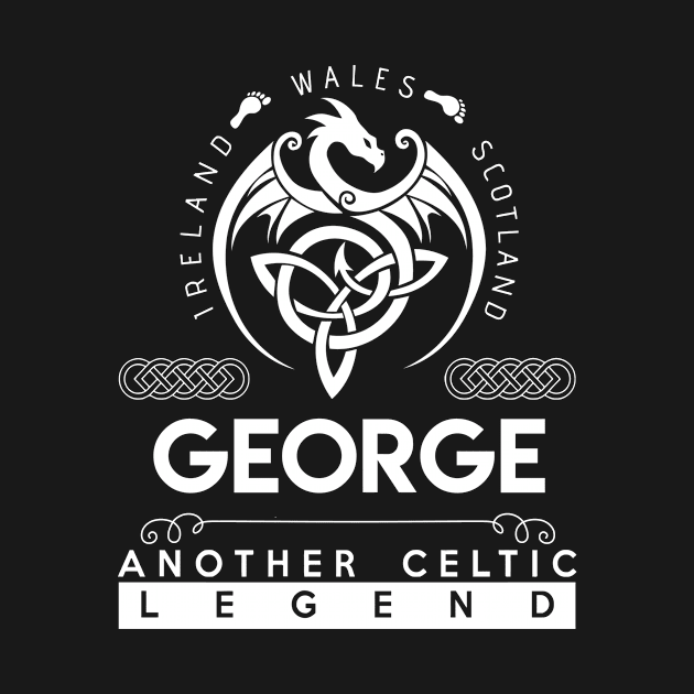 George Name T Shirt - Another Celtic Legend George Dragon Gift Item by harpermargy8920