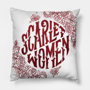 Scarlet Women Pillow