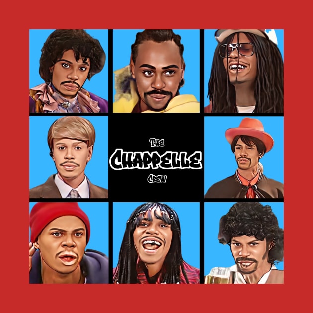 The Chappelle Crew by M.I.M.P.