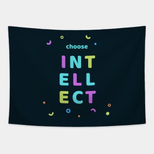 Choose Intellect! Tapestry