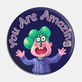 You Are Amazing Pin