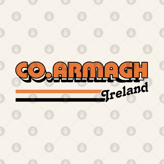 County Armagh / Retro Style Irish County Design by feck!