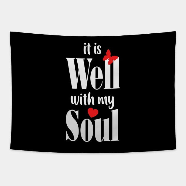 IT IS WELL WITH MY SOUL BUTTERFLY Tapestry by bluesea33