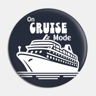 On Cruise Mode (white) Pin