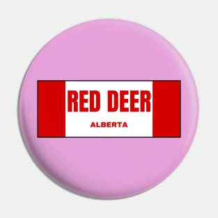 Red Deer City in Canadian Flag Colors Pin