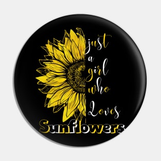 just a girl who loves sunflowers Pin